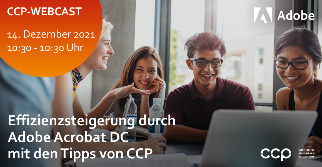 CCP-Webcast | Effizienzsteigerung durch Adobe Acrobat DC mit den Tipps von CCP am 14. Dezember 2021, 10:30 - 10:30 Uhr
